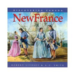 Discovering Canada: New France